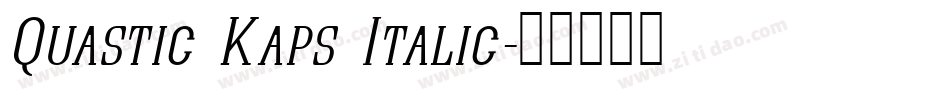 Quastic Kaps Italic字体转换